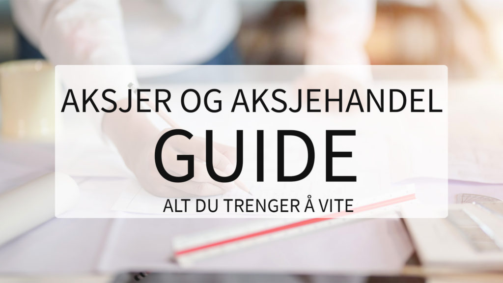 aksjer og aksjehandel 2020 aksjekunnskap for nybegynnere